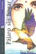 Pajaro Sin Hogar/Bird Without a Home