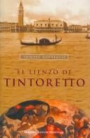 El Lienzo De Tintoretto/ The Canvas of Tintoretto