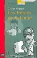Los Heroes De Kalanum