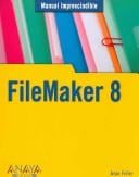Filemaker 8 (Manuales Imprescindibles / Essential Manuals)
