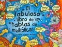 Fabuloso Libro De Las Tablas De Multiplicar/ The Terrific Times Table Book