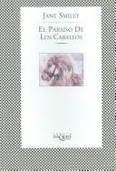 El Paraiso De Los Caballos / Horse Heaven