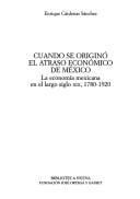 Cuando se originó el atraso económico de México