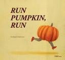 Run Pumpkin, Run (O)