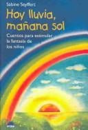 Hoy Lluvia, Manana Sol