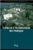 Ciencia E Tecnologia No Parque =