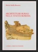Architetture Rurali Nella Venetia Romana