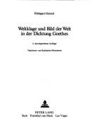 Weltklage und Bild der Welt in der Dichtung Goethes