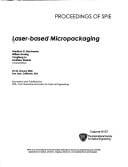 Laser-based micropackaging
