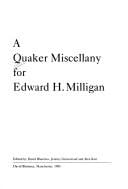 A Quaker miscellany for Edward H. Milligan