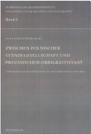 Zwischen polnischer Ständegesellschaft und preussischem Obrigkeitsstaat