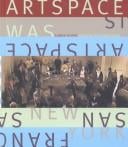 Artspace Is/Artspace Was