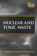 Nuclear and toxic waste