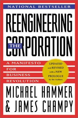 Reengineering the corporation