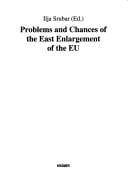 Problems and chances of the East enlargement of the EU