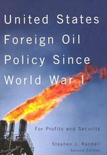 United States Foreign Oil Policy Since World War I