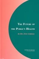 The Future of the Public's Health in the 21st Century