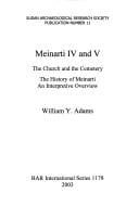 MEINARTI IV AND V: THE CHURCH AND CEMETERY: THE HISTORY OF MEINARTI: AN INTERPRETIVE OVERVIEW