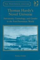 THOMAS HARDY'S NOVEL UNIVERSE: ASTRONOMY, COSMOLOGY AND GENDER IN THE POST-DARWINIAN WORLD