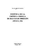 Fonética de la crónica criolla de Baltasar Obregón (Mexico, 1584)