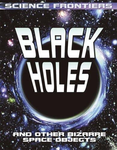 Black holes and other bizarre space objects