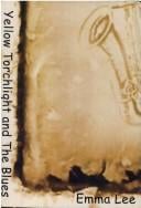 Yellow torchlight and the blues