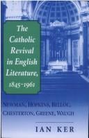 The Catholic revival in English literature, 1845-1961