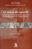 Le statut du sportif en droit international, droit européen, droit belge fédéral et communautaire