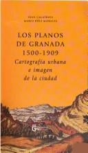 Los planos de Granada 1500-1909