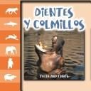 Dientes y colmillos
