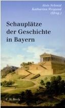 Schauplätze der Geschichte in Bayern