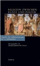 Religion zwischen Kunst und Politik