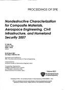 Nondestructive characterization for composite materials, aerospace engineering, civil infrastructure and homeland security
