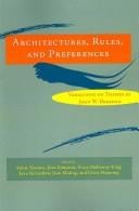 Architectures, rules, and preferences