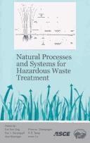 Natural processes and systems for hazardous waste treatment