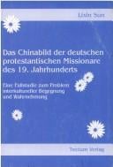 Das Chinabild der deutschen protestantischen Missionare des 19. Jahrhunderts