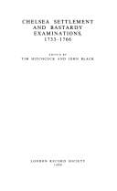 Chelsea settlement and bastardy examinations, 1733-1766