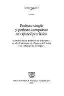 Perfecto simple y perfecto compuesto en español preclásico
