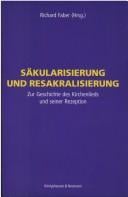 S akularisierung und Resakralisierung: zur Geschichte des Kirchenlieds und seiner Rezeption