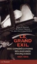 Le grand exil des congrégations religieuses françaises, 1901-1914