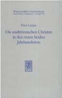 Die stadtrömischen Christen in den ersten beiden Jahrhunderten