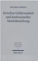 Zwischen Gelehrsamkeit und konfessioneller Identitätsstiftung