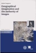 Geographical imagination and the authority of images