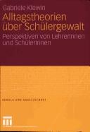 Alltagstheorien über Schülergewalt