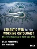Semantic web for the working ontologist