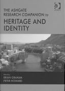 The Ashgate research companion to heritage and identity