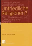 Unfriedliche Religionen?