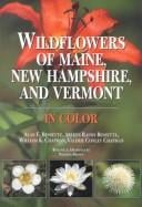 Wildflowers of Maine, New Hampshire and Vermont (Wildflowers of Maine, New Hampshire, and Vermont)
