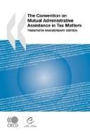 The convention on mutual administrative assistance in tax matters
