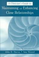 A clinician's guide to maintaining and enhancing close relationships